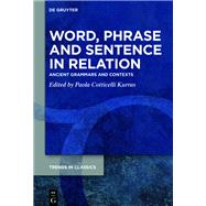 Word, Phrase and Sentence in Relation by Kurras, Paola Cotticelli, 9783110687965