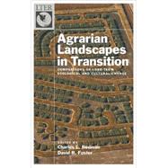 Agrarian Landscapes in Transition Comparisons of Long-Term Ecological & Cultural Change by Redman, Charles; Foster, David R., 9780195367966
