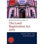 Blackstone's Guide to the Land Registration Act 2002 by Abbey, Robert M.; Richards, Mark, 9780199257966