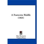 A Fearsome Riddle by Ehrmann, Max; Keep, Virginia, 9781120227966
