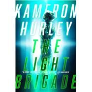 The Light Brigade by Hurley, Kameron, 9781481447966