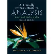 A Friendly Introduction to Analysis by Kosmala, Witold A.J., 9780130457967