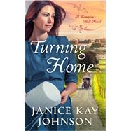 Turning Home by Johnson, Janice Kay, 9780593197967