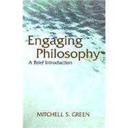 Engaging Philosophy by Green, Mitchell S., 9780872207967