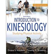 Introduction to Kinesiology: Studying Physical Activity Sixth Edition by Knudson, Duane V., 9781718207967