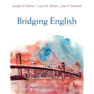 Bridging English, Pearson eText with Loose-Leaf Version -- Access Card Package by Milner, Joseph O.; Milner, Lucy F.; Mitchell, Joan F., 9780134197968