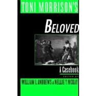 Toni Morrison's Beloved A Casebook by Andrews, William L.; McKay, Nellie Y., 9780195107968