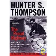 Proud Highway by THOMPSON, HUNTER S.KENNEDY, WILLIAM J., 9780345377968