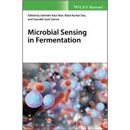 Microbial Sensing in Fermentation by Brar, Satinder K.; Das, Ratul K.; Sarma, Saurabh J., 9781119247968