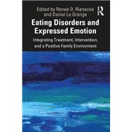 Expressed Emotion and Eating Disorders by Rienecke, Renee; Le Grange, Daniel, 9781138367968