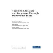 Teaching Literature and Language Through Multimodal Texts by Romero, Elena Domnguez; Bobkina, Jelena; Radoulska, Svetlana Stefanova, 9781522557968