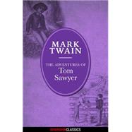 The Adventures of Tom Sawyer (Diversion Illustrated Classics) by Mark Twain, 9781626817968