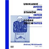 Andrzej Wrblewski by Wrblewski, Andrzej (ART); Ziolkowska, Magdalena; Grzybala, Wojciech, 9783775737968