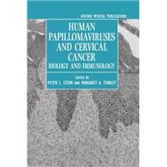Human Papillomaviruses and Cervical Cancer Biology and Immunology by Stern, Peter L.; Stanley, Margaret A., 9780198547969