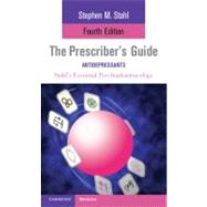 The Prescriber's Guide: Antidepressants by Stahl, Stephen M.; Grady, Meghan M.; Muntner, Nancy, 9781107667969