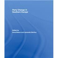 Party Change in Southern Europe by Bosco; Anna, 9781138977969