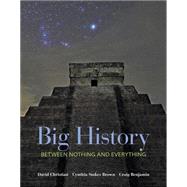 Looseleaf for Big History by Christian, David; Brown, Cynthia; Benjamin, Craig, 9781259137969