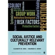 Social Justice and Culturally Relevant Prevention by Robert K. Conyne, 9781452257969