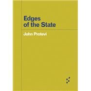 Edges of the State by Protevi, John, 9781517907969