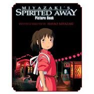 Spirited Away Picture Book Picture Book by Miyazaki, Hayao, 9781569317969