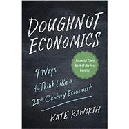 Doughnut Economics by Raworth, Kate, 9781603587969