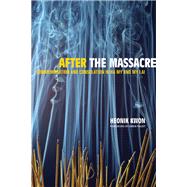 After the Massacre by Kwon, Heonik, 9780520247970