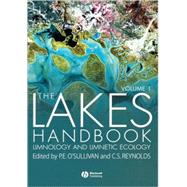 The Lakes Handbook, Volume 1 Limnology and Limnetic Ecology by O'Sullivan, Patrick; Reynolds, C. S., 9780632047970