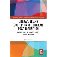 Literature and Society in the Chilean Post-Transition by Denisse Lazo, 9781040517970