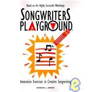 Songwriters Playground by Jordan, Barbara L., 9781439207970
