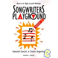 Songwriters Playground by Jordan, Barbara L., 9781439207970