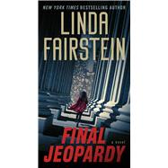 Final Jeopardy by Fairstein, Linda A., 9781501197970