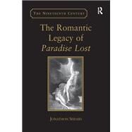 The Romantic Legacy of Paradise Lost by Shears, Jonathon, 9780367887971