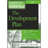 Nonprofit Essentials The Development Plan by Lysakowski, Linda, 9780470117972