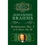Symphony No. 1 in C Minor, Op. 68 by Brahms, Johannes, 9780486297972