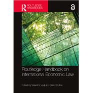 Routledge Handbook on International Economic Law by Valentina Vadi, 9781032507972