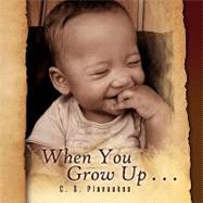 When You Grow Up . . . by Smith, Cassandra, 9781436387972