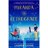 Miranda in Retrograde by Layne, Lauren, 9781668047972
