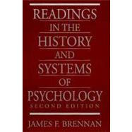 Readings in the History and Systems of Psychology by Brennan, James F., 9780136267973