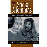 Social Dilemmas by Komorita, Samuel S.; Parks, Craig D., 9780367317973