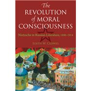The Revolution of Moral Consciousness by Clowes, Edith W., 9780875807973