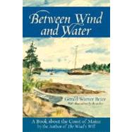 Between Wind & Water Pa by Brace,Gerald Warner, 9780881507973