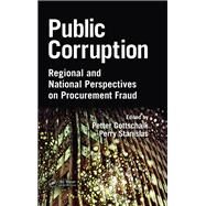 Public Corruption: Regional and National Perspectives on Procurement Fraud by Gottschalk; Petter, 9781498757973