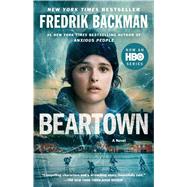 Beartown A Novel by Backman, Fredrik, 9781982177973