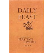 Daily Feast by Bostrom, Kathleen Long; Caldwell, Elizabeth F., 9780664237974