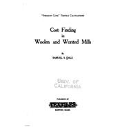 Cost Finding in Woolen and Worsted Mills by Dale, Samuel S., 9781522947974