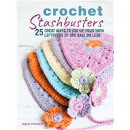 Crochet Stashbusters by Trench, Nicki, 9781782497974