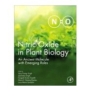 Nitric Oxide in Plant Biology by Singh, Vijay Pratap; Singh, Samiksha; Tripathi, Durgesh Kumar; Romero-puertas, Maria C., 9780128187975