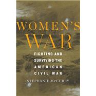 Women's War by McCurry, Stephanie, 9780674987975
