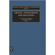 Critical Ethnography and Education by Walford; Carspecken, 9780762307975