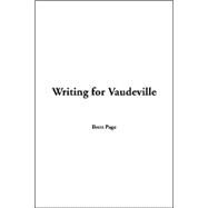 Writing for Vaudeville by Page, Brett, 9781414267975